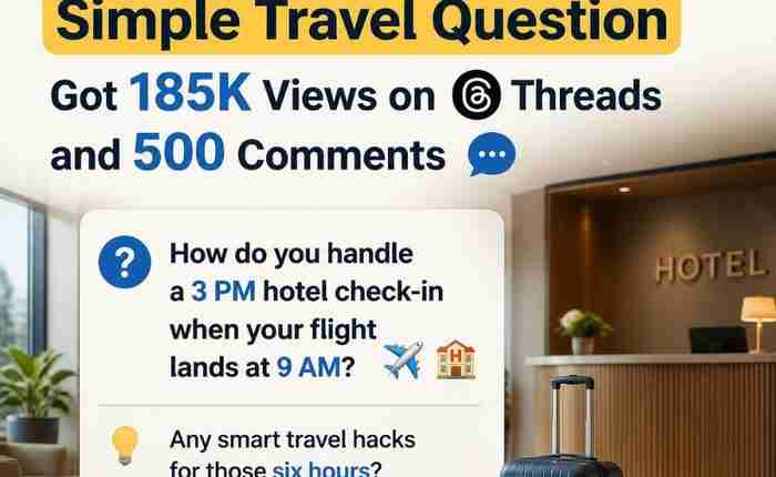 Why This Simple Travel Question Got 185K Views on Threads and 500 Comments